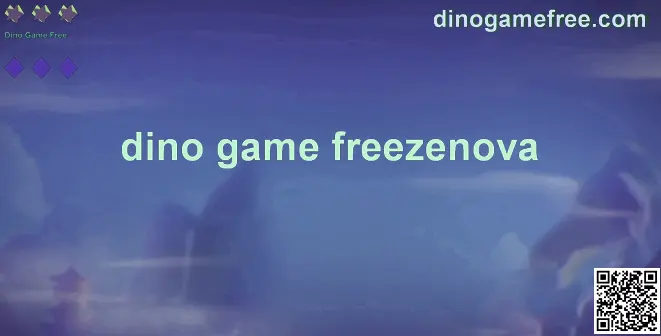 Dino Game Freezenova Official Banner